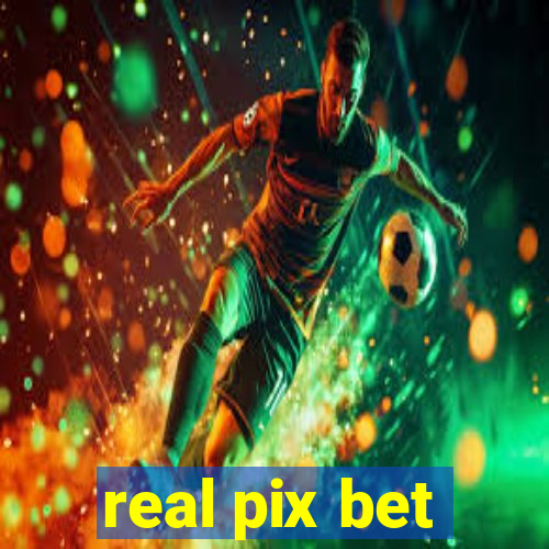 real pix bet